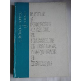 METODE  SI PROGRAME  DE  CALCUL  AL  PROCESELOR  DE  DISTILARE,  FRACTIONARE  SI  ABSORBTIE  -  C. STRATULA  V. MARINOIU  G.  SORESCU 